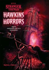 Stranger Things. Hawkins Horrors